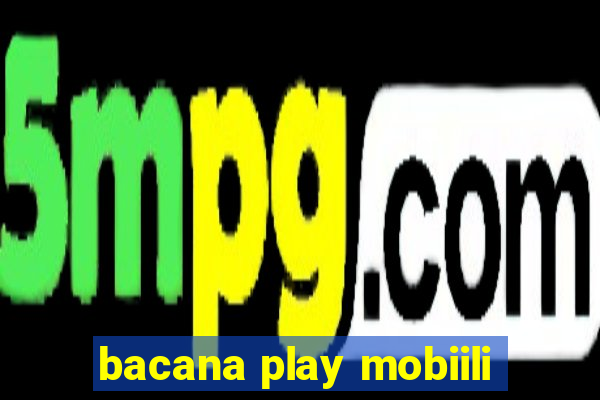 bacana play mobiili